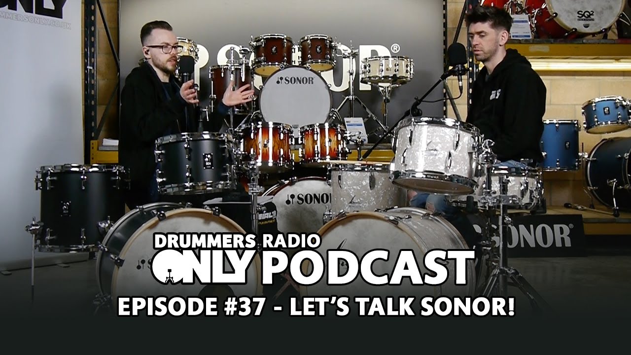 Drummers Only Radio #37 - Let's Talk SONOR!