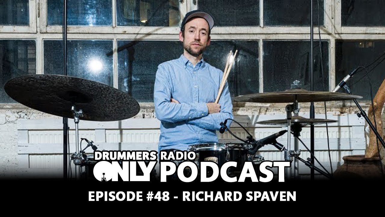 Drummers Only Radio Ep #48 - Richard Spaven