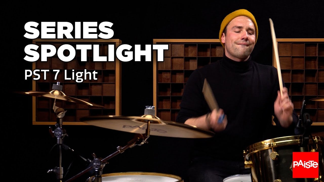 PAISTE CYMBALS - Series Spotlight - PST 7 Light