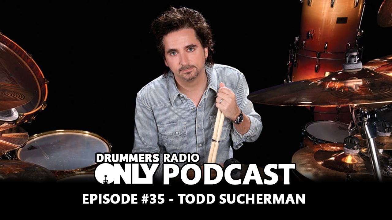 Drummers Only Radio Ep #35 - Todd Sucherman